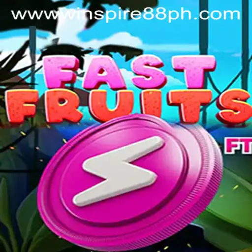 FastFruits: A Thrilling Gaming Experience Fueled by WINSPIRE88